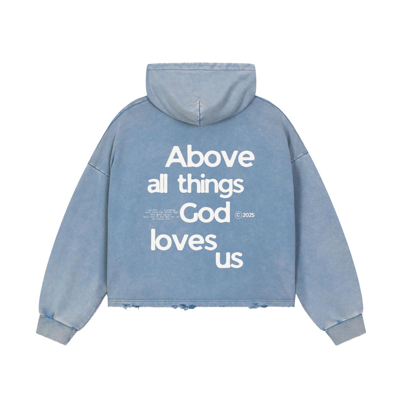 "ABOVE ALL" VINTAGE WASHED BLUE HOODIE